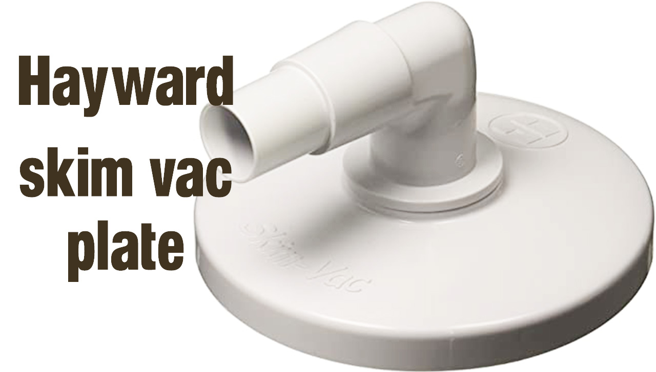 Keep Your Pool Sparkling Clean with the Hayward Skimmer Vacuum Plate