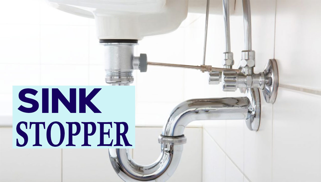 Sink Stoppers for Quick and Easy Fixes