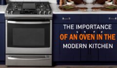 The Importance of an Oven in the Modern Kitchen